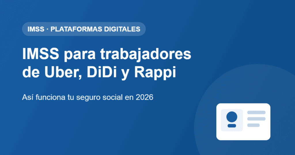 IMSS para trabajadores de plataformas digitales Uber, DiDi y Rappi