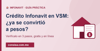 Crédito Infonavit en VSM: cómo saber si ya se convirtió a pesos